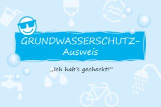 Grundwasserschutz-Ausweis 'Ich habs gecheckt!'